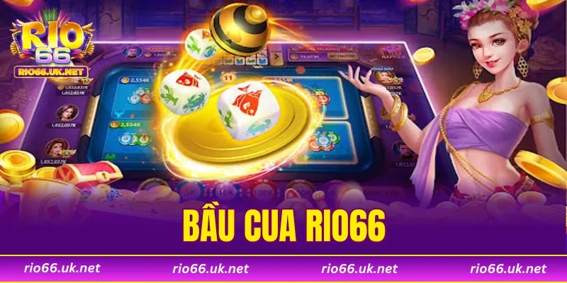 Bầu Cua RIO66