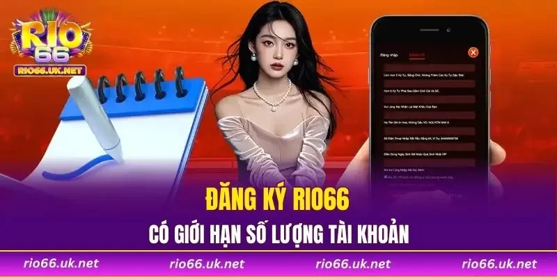 Đăng ký RIO66 có giới hạn số lượng tài khoản