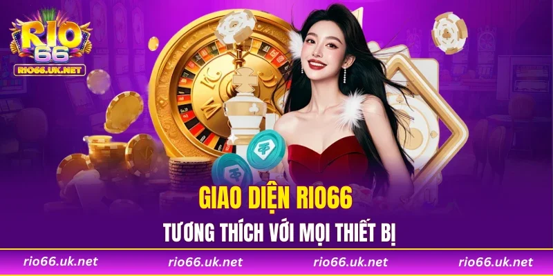 Giao diện RIO66 tương thích với mọi thiết bị